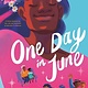 G.P. Putnam's Sons Books for Young Readers One Day in June: A Story Inspired by the Life and Activism of Marsha P. Johnson