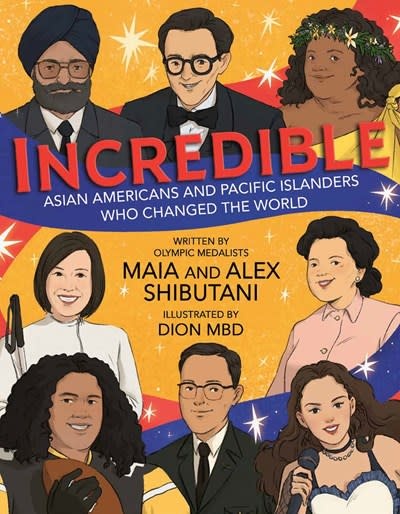 Viking Books for Young Readers Incredible: Asian Americans and Pacific Islanders Who Changed the World
