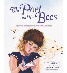 Viking Books for Young Readers The Poet and the Bees: A Story of the Seasons Sylvia Plath Kept Bees