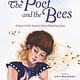 Viking Books for Young Readers The Poet and the Bees: A Story of the Seasons Sylvia Plath Kept Bees