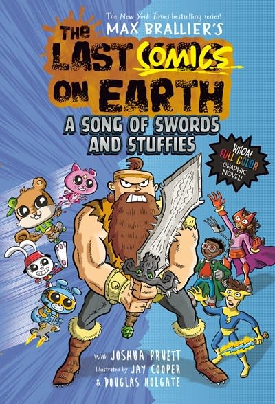 Viking Books for Young Readers The Last Comics on Earth: A Song of Swords and Stuffies