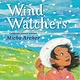 Nancy Paulsen Books Wind Watchers
