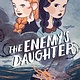 Viking Books for Young Readers The Enemy's Daughter