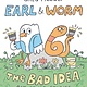 Knopf Books for Young Readers Earl & Worm #1: The Bad Idea and Other Stories