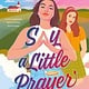 Viking Books for Young Readers Say a Little Prayer