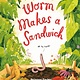 G.P. Putnam's Sons Books for Young Readers Worm Makes a Sandwich