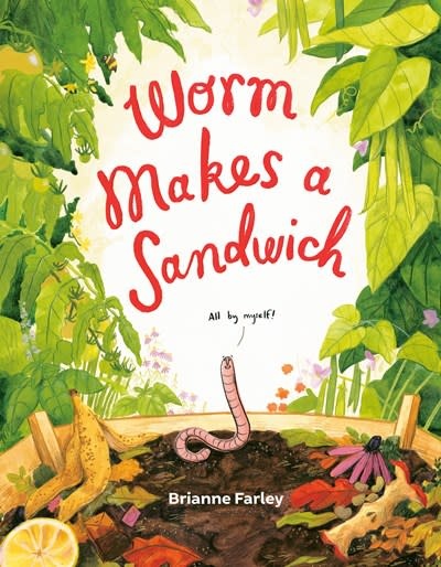 G.P. Putnam's Sons Books for Young Readers Worm Makes a Sandwich