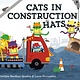 Random House Books for Young Readers Cats in Construction Hats