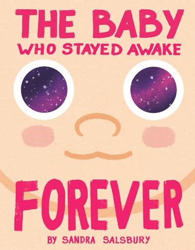 Doubleday Books for Young Readers The Baby Who Stayed Awake Forever