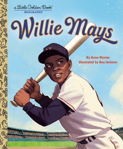 Golden Books Willie Mays: A Little Golden Book Biography