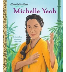 Golden Books Michelle Yeoh: A Little Golden Book Biography