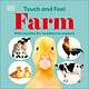 DK Children Touch and Feel Farm: With Tactiles for Toddlers to Explore