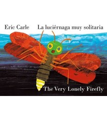 World of Eric Carle The Very Lonely Firefly/La luciernaga muy solitaria (Bilingual English-Spanish Edition)