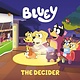Penguin Young Readers Licenses Bluey: The Decider