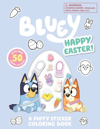 Penguin Young Readers Licenses Bluey: Happy Easter! A Puffy Sticker Coloring Book