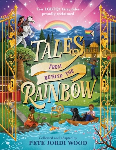 Penguin Workshop Tales from Beyond the Rainbow: Ten LGBTQ+ Fairy Tales Proudly Reclaimed