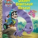 Golden Books PAW Patrol: Daddy Dinosaur Rescue (Little Golden Book)