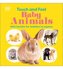 DK Children Touch and Feel Baby Animals: With Tactiles for Toddlers to Explore