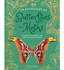 DK Children An Anthology of Butterflies and Moths: A Collection of Butterflies and Moths from Around the World