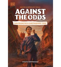 DK Children Against the Odds: San Francisco Earthquake 1906