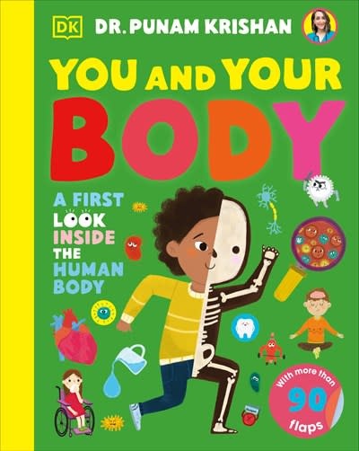 DK Children You and Your Body: A First Look Inside the Human Body