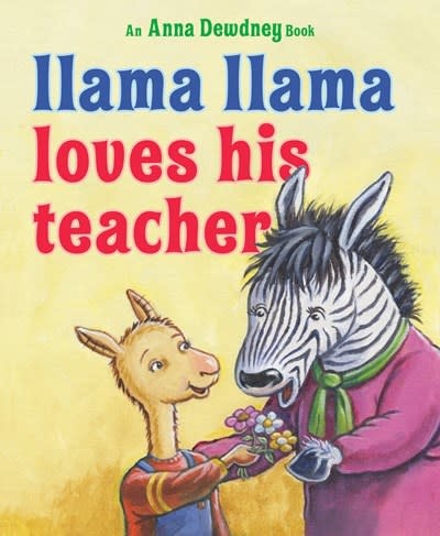 Viking Books for Young Readers Llama Llama Loves His Teacher