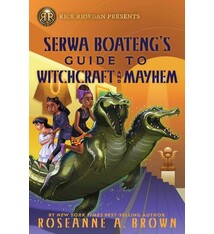 Rick Riordan Presents Rick Riordan Presents: Serwa Boateng's Guide to Witchcraft and Mayhem