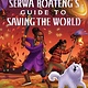 Rick Riordan Presents Rick Riordan Presents: Serwa Boateng's Guide to Saving the World