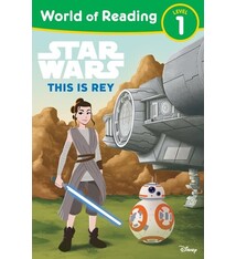 Disney Lucasfilm Press World of Reading: Star Wars: This is Rey
