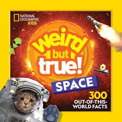 National Geographic Kids Weird But True! Space
