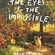 Yearling The Eyes and the Impossible: (Newbery Medal Winner)