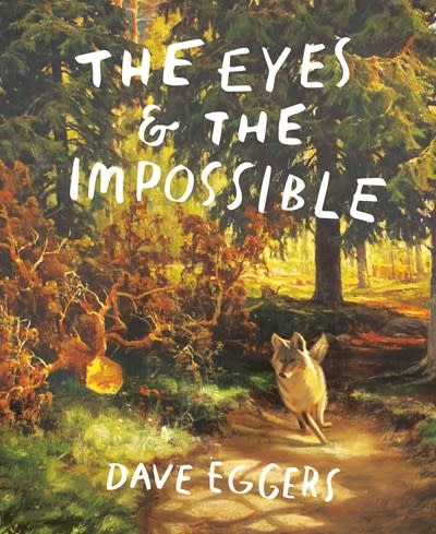 Yearling The Eyes and the Impossible: (Newbery Medal Winner)