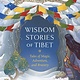 Bala Kids Wisdom Stories of Tibet: Tales of Magic, Adventure, and Bravery
