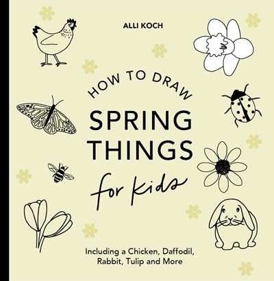 Paige Tate & Co Spring Things: How to Draw Books for Kids with Easter Eggs, Bunnies, Flowers, and More