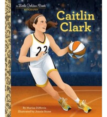Golden Books Caitlin Clark: A Little Golden Book Biography