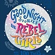 DK Children Good Night Stories for Rebel Girls (New Edition): 100+ Tales of Extraordinary Women