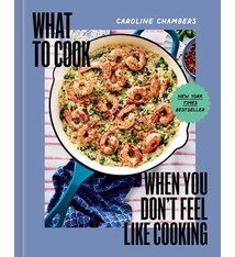 What to Cook When You Don't Feel Like Cooking