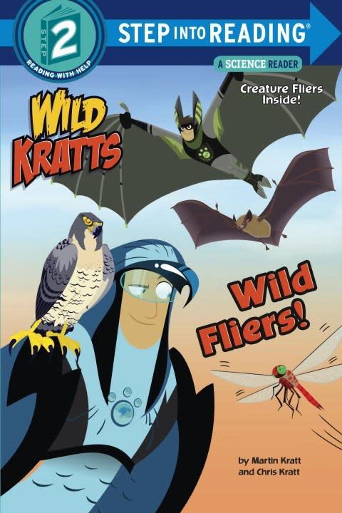 Random House Books for Young Readers Wild Kratts: Wild Fliers (Step-into-Reading, Lvl 2)