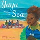 Denene Millner Books/Simon & Schuster Books for Yo Yaya and the Sea
