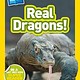 National Geographic Children's Books Real Dragons (National Geographic Readers, Lvl 1)