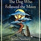 William Morrow The Dog Who Followed the Moon