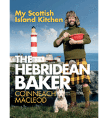 The Hebridean Baker: My Scottish Island Kitchen