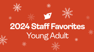 2024 Staff Favorites: Young Adult