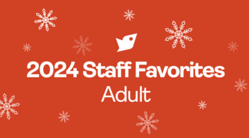2024 Staff Favorites: Adult
