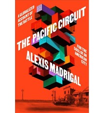 MCD The Pacific Circuit: A Globalized Account of the Battle for the Soul of an American City