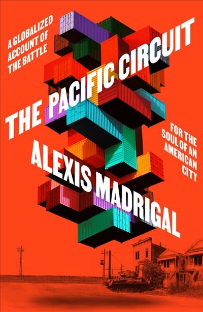 MCD The Pacific Circuit: A Globalized Account of the Battle for the Soul of an American City
