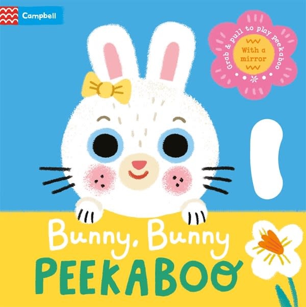 Bunny, Bunny Peekaboo: With grab-and-pull pages and a mirror