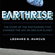 Farrar, Straus and Giroux (BYR) Earthrise: The Story of the Photograph That Changed the Way We See Our Planet