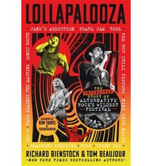 St. Martin's Press Lollapalooza: The Uncensored Story of Alternative Rock's Wildest Festival