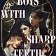 Roaring Brook Press Boys with Sharp Teeth